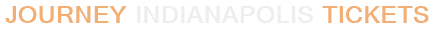 Journey Indianapolis Tickets
